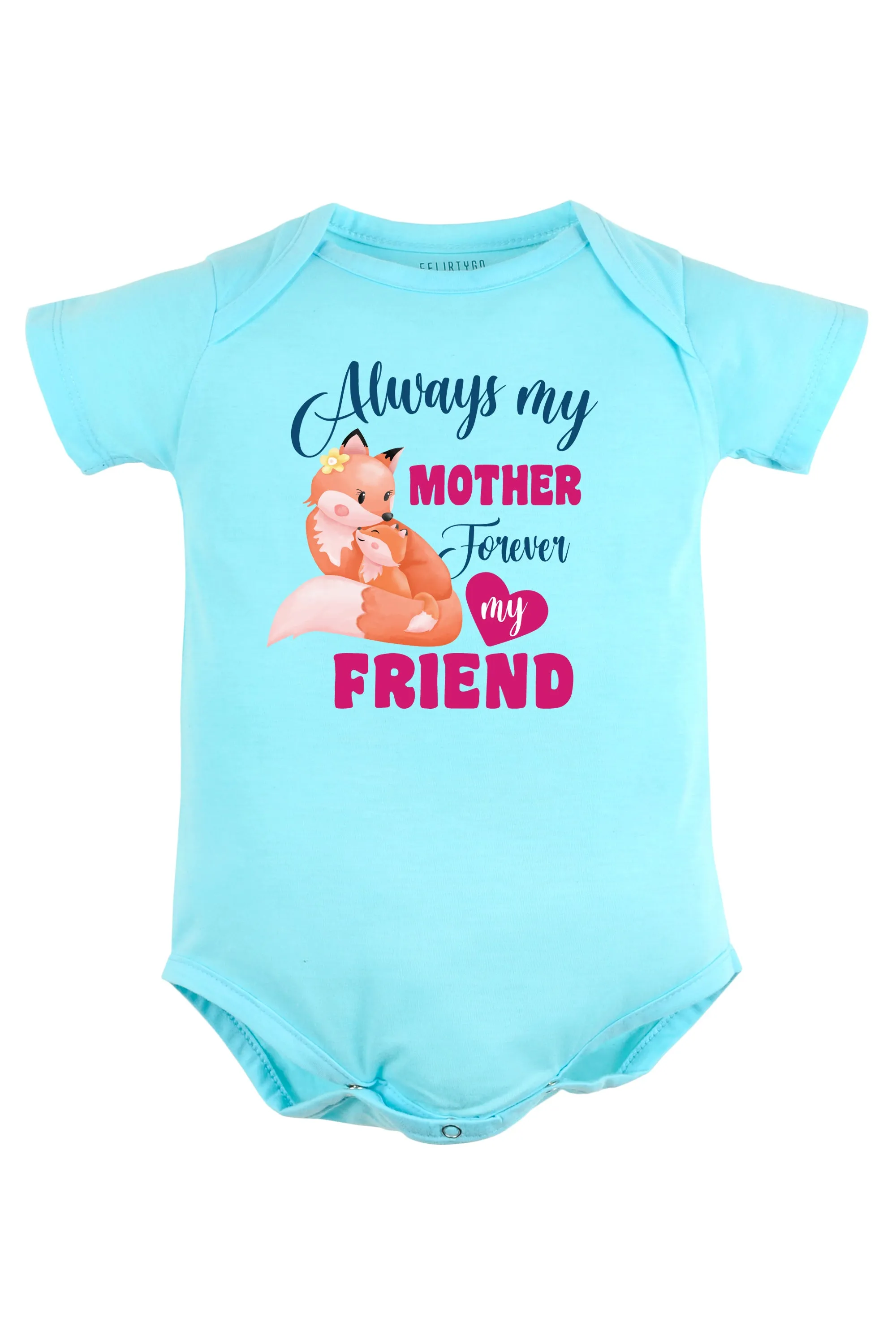 Always My Mother - Forever My Friend Baby Romper | Onesies