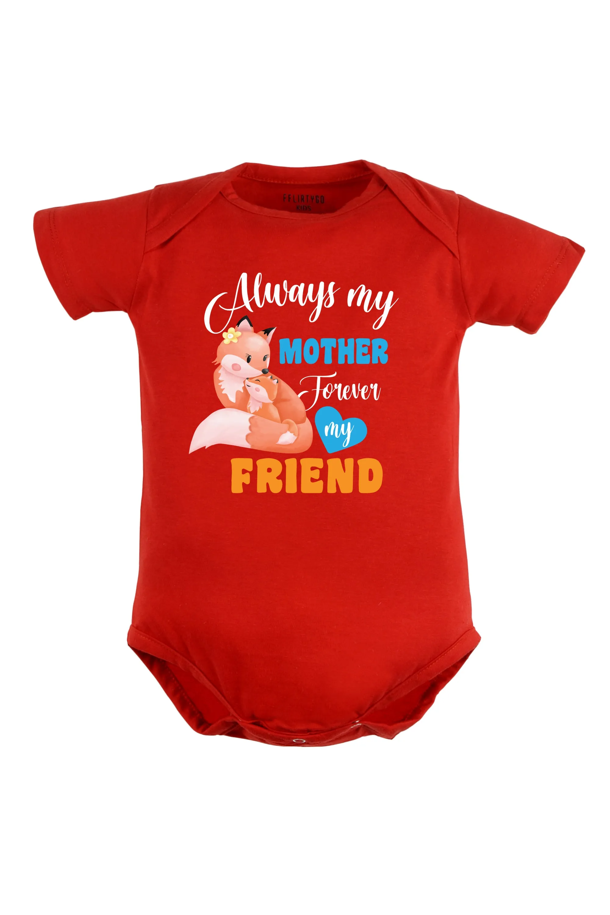 Always My Mother - Forever My Friend Baby Romper | Onesies