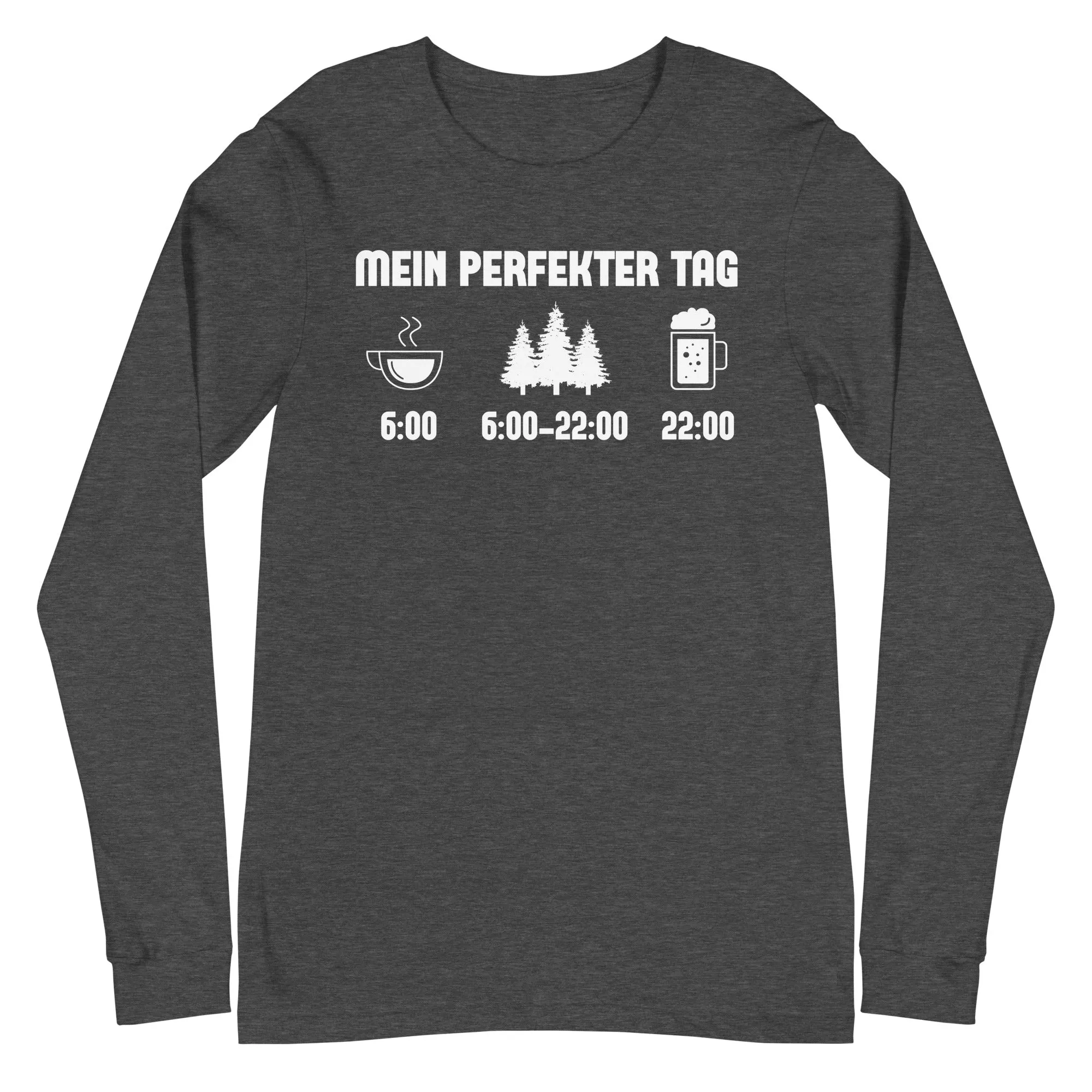 Mein Perfekter Tag 3 - Longsleeve (Unisex)